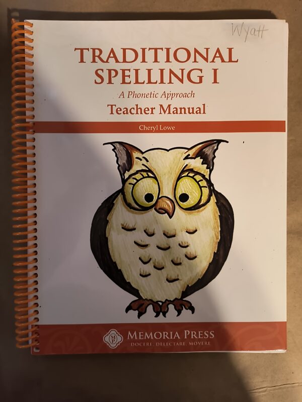 Traditional Spelling I -Teacher Manual - Memoria Press