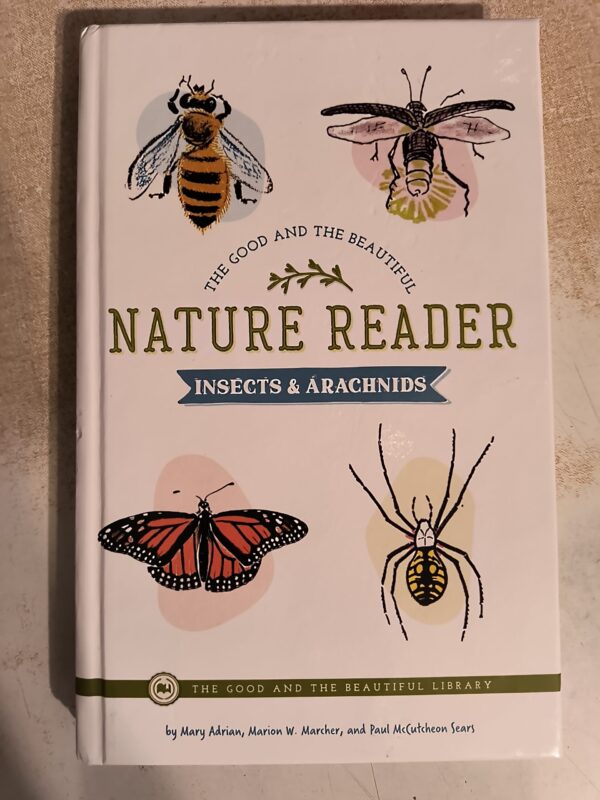 The Good and the Beautiful - Nature Reader - Insects & Arachnids